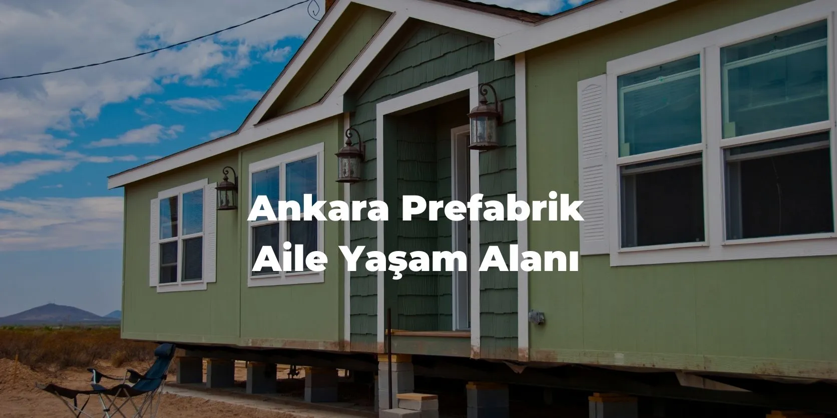 Ankara Prefabrik Aile Yaşam Alanı